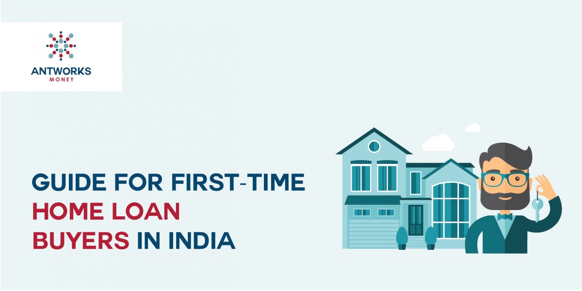 Getting Started Guide for First-Time Home Loan Buyers in India