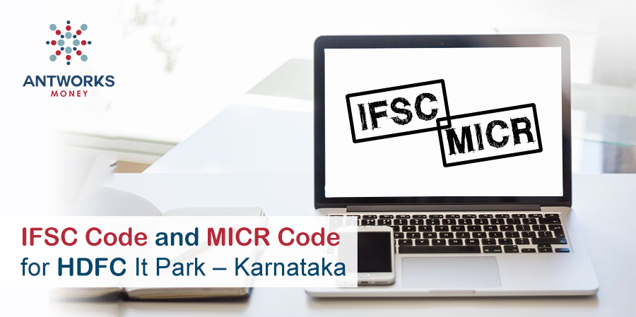 HDFC It Park IFSC Code And MICR Code, Karnataka - Antworks Money