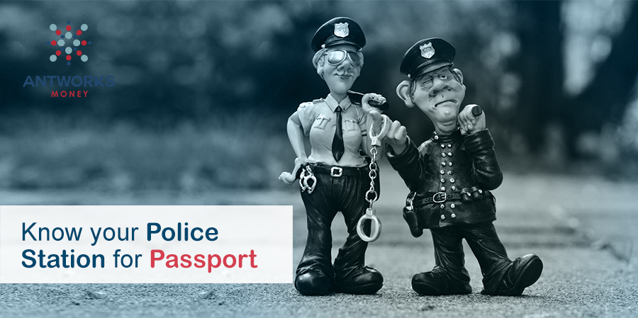 Know Your Police Station For Passport Antworks Money