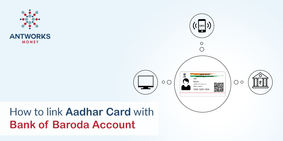 link Aadhar Card with Bank of Baroda Account