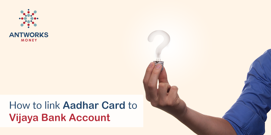 link Aadhar Card to Vijaya Bank Account